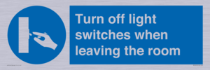 Turn off light switches when leaving the room